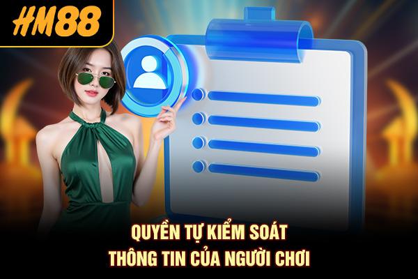 Quyền tự kiểm soát thông tin của người chơi