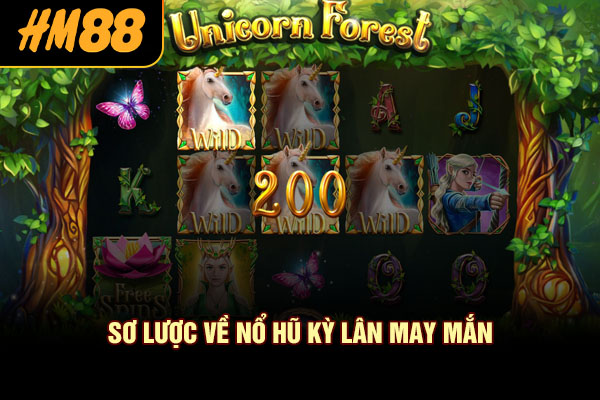 Sơ lược về Nổ Hũ Kỳ Lân May Mắn