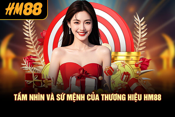 Tầm nhìn và sứ mệnh của thương hiệu HM88